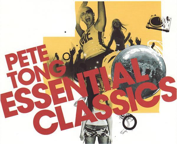 Pete Tong - Essential Classics