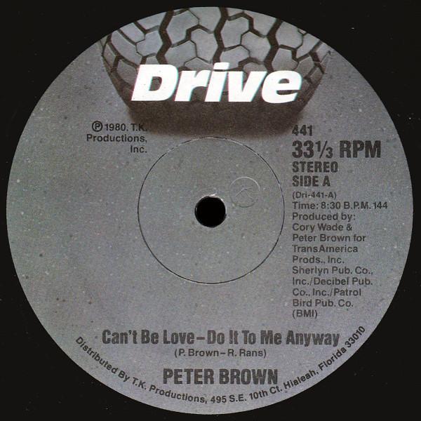 Peter Brown (2) - Can't Be Love - Do It To Me Anyway