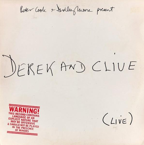 Peter Cook & Dudley Moore, Derek & Clive - (Live)