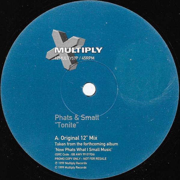 Phats & Small - Tonite