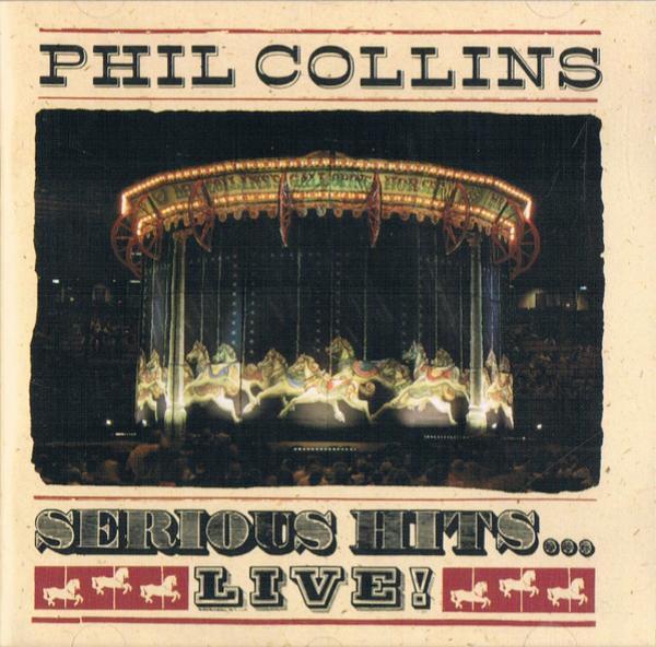 Phil Collins - Serious Hits...Live!