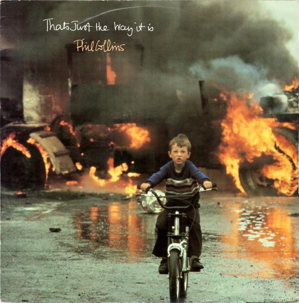 Phil Collins - That's Just The Way It Is