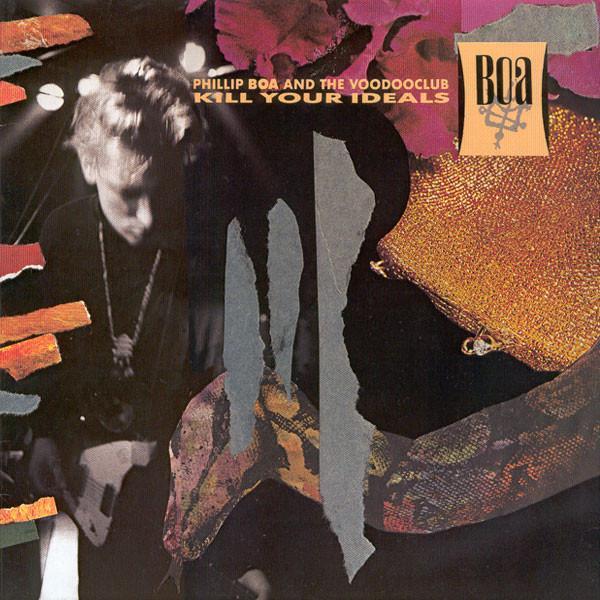 Phillip Boa & The Voodooclub - Kill Your Ideals