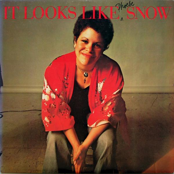 Phoebe Snow - It Looks Like Snow