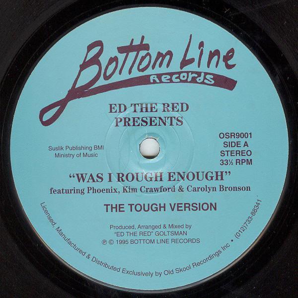 Phoenix (4), Ed The Red, Carolyn Bronson, Kim Crawford - Was I Rough Enough
