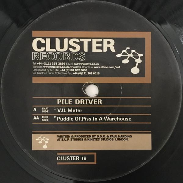 Pile Driver - V.U. Meter / Puddle Of Piss In A Warehouse
