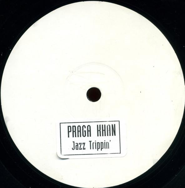 Praga Khan - Jazz Trippin'