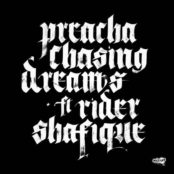 Preacha  - Chasing Dreams