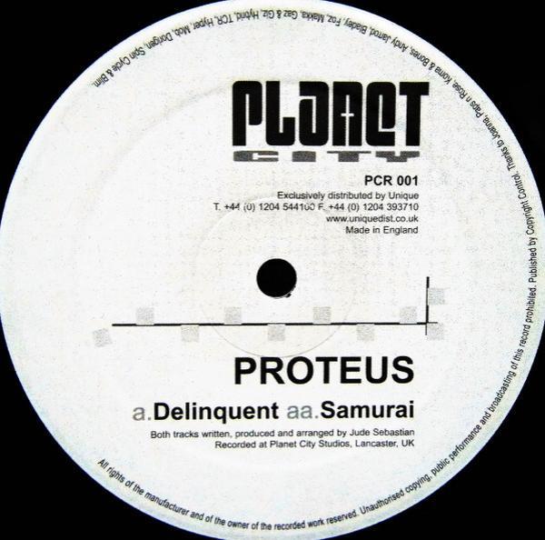 Proteus - Delinquent / Samurai