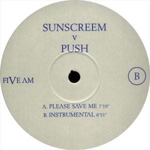 Push, Sunscreem - Please Save Me