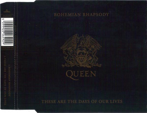 Queen - Bohemian Rhapsody / These Are The Days Of Our Lives
