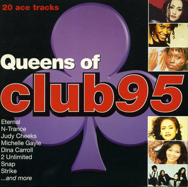  - Queens Of Club 95