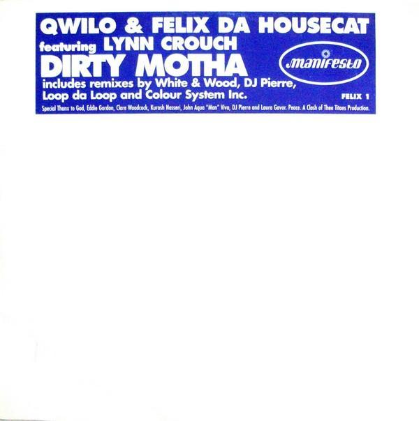 Qwilo, Felix Da Housecat, Lynn Crouch - Dirty Motha