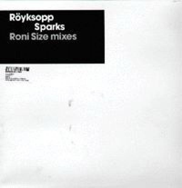 Röyksopp - Sparks (Roni Size Mixes)
