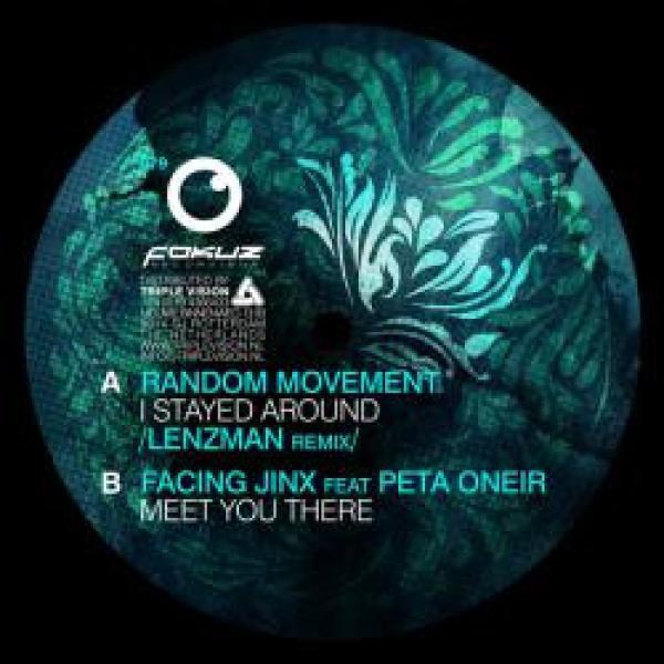 Random Movement, Facing Jinx, Peta Oneir - I Stayed Around (Lenzman Reinterpretation) / Meet You There