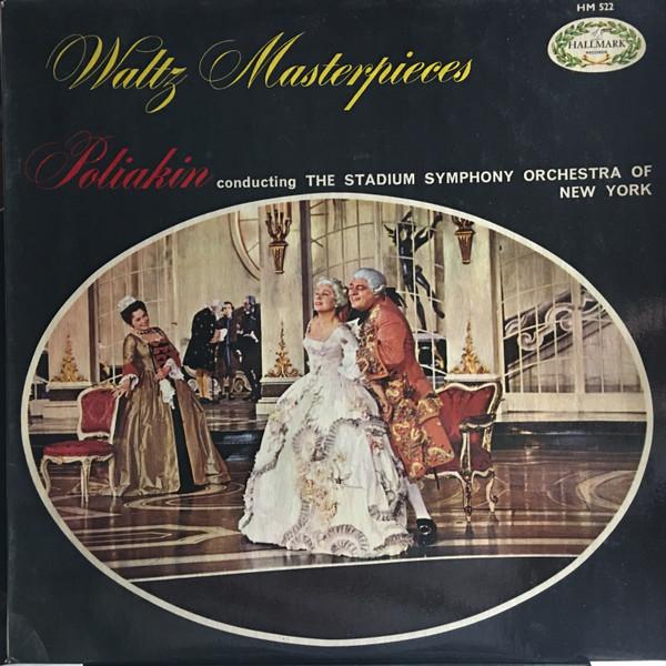 Raoul Poliakin, The Stadium Symphony Orchestra Of New York - Waltz Masterpieces