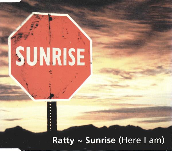 Ratty - Sunrise (Here I Am)