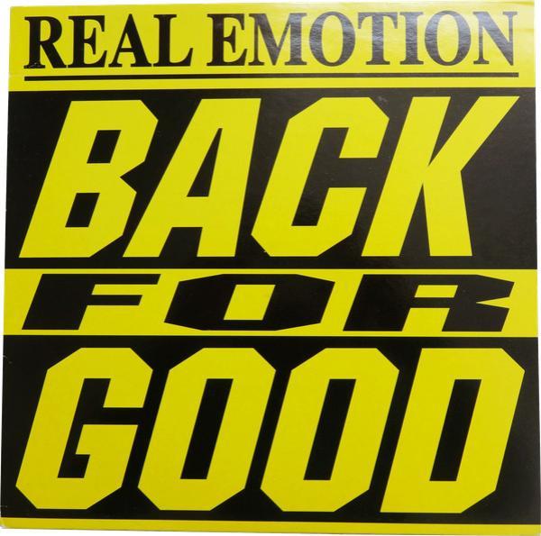 Real Emotion - Back For Good