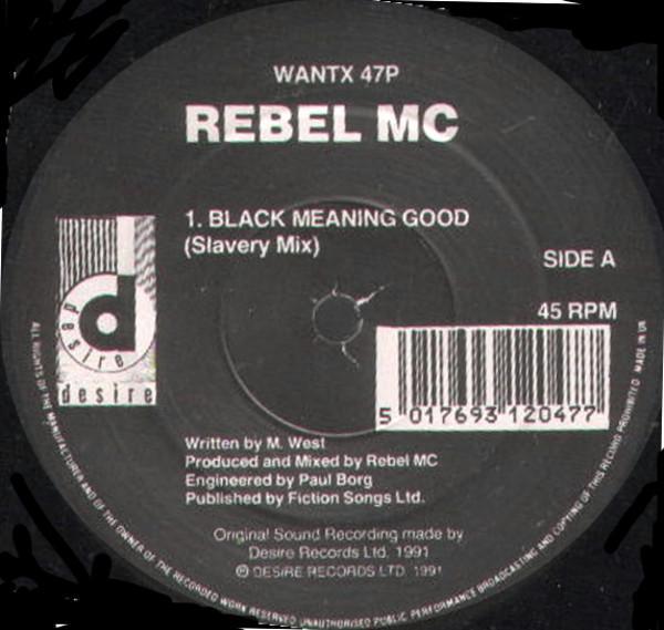 Rebel MC - Black Meaning Good