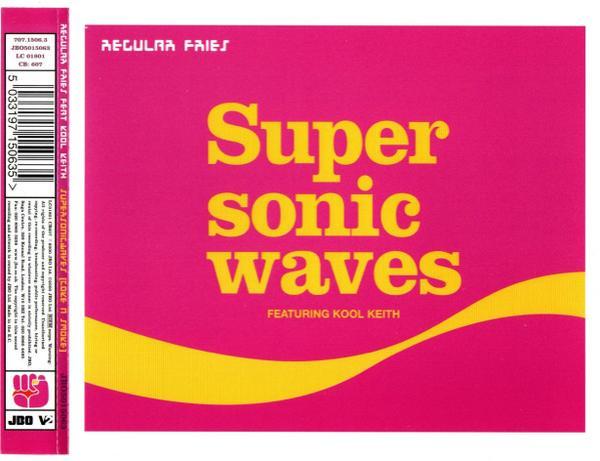 Regular Fries, Kool Keith - Super Sonic Waves