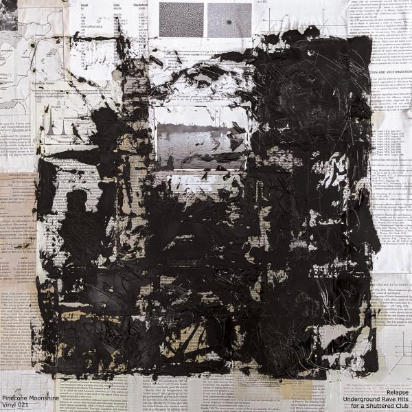 Relapse - Underground Rave Hits For A Shuttered Club