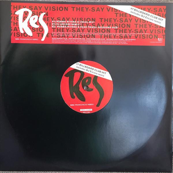 Res - They-Say Vision (Robbie Rivera & DJ Encore Mixes)