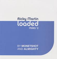 Ricky Martin - Loaded (Mixes 2)
