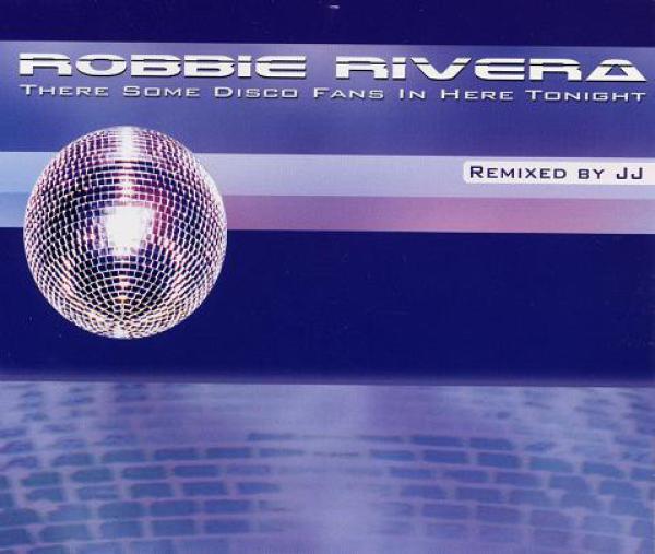 Robbie Rivera, D-Monsta - There's Some Disco Fans In Here Tonight