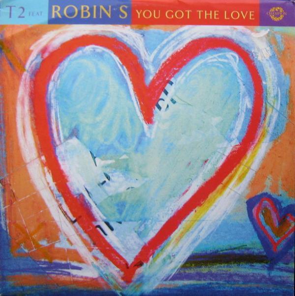 Robin S., T2 (2) - You Got The Love