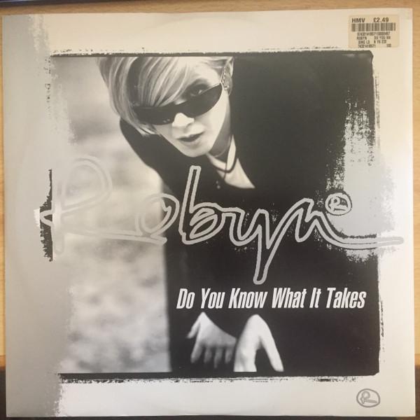 Robyn - Do You Know What It Takes