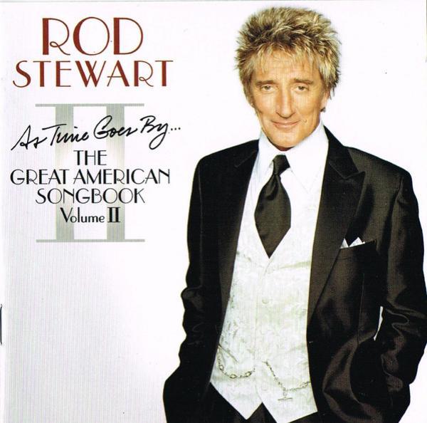 Rod Stewart - As Time Goes By... The Great American Songbook Vol. II