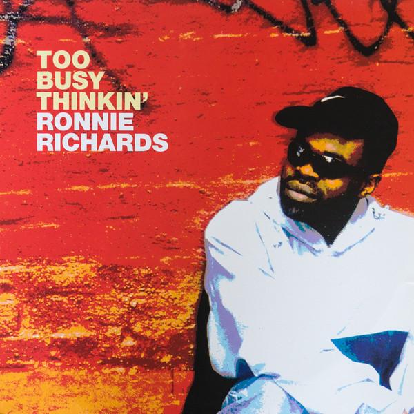 Ronnie Richards - Too Busy Thinkin'