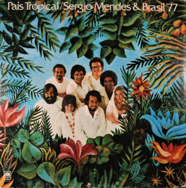 Sérgio Mendes & Brasil '77 - País Tropical