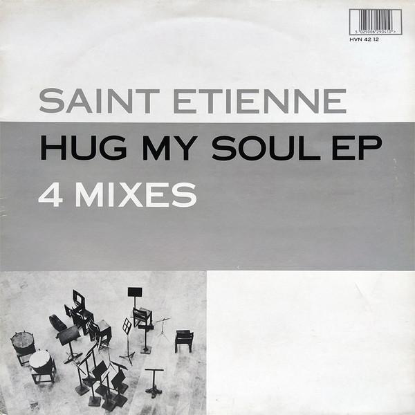 Saint Etienne - Hug My Soul