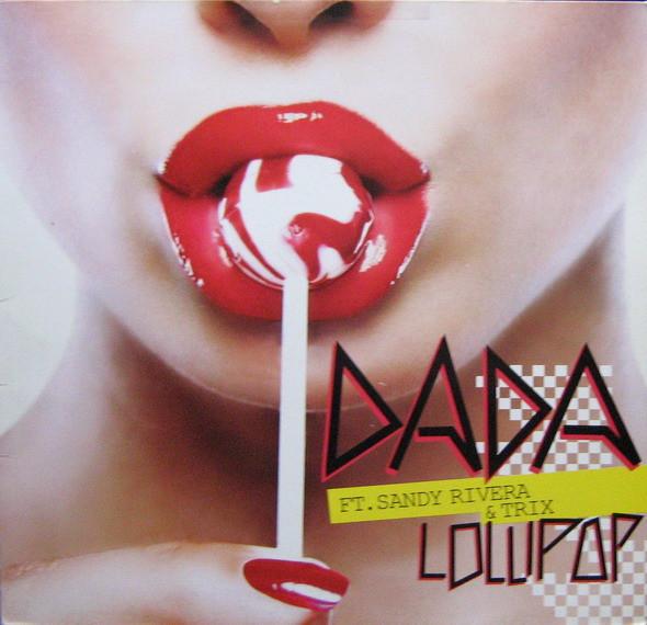 Sandy Rivera, Dada, Trix (8) - Lollipop