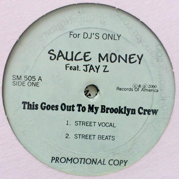 Sauce Money, Jay-Z - This Goes Out To My Brooklyn Crew