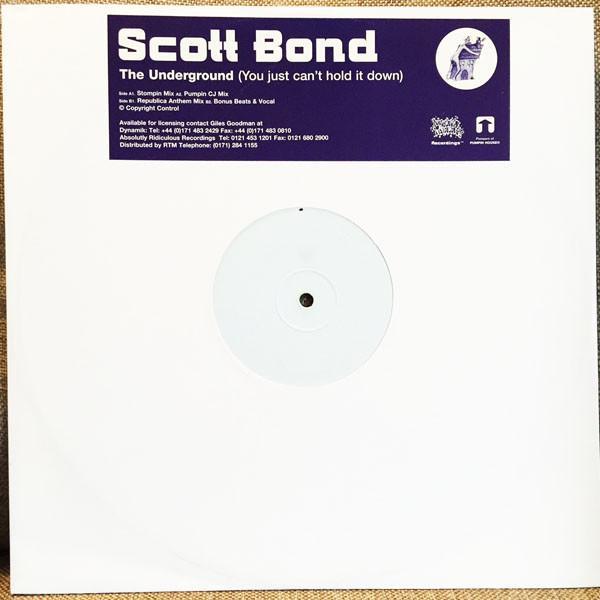 Scott Bond - The Underground (You Just Can't Hold It Down)