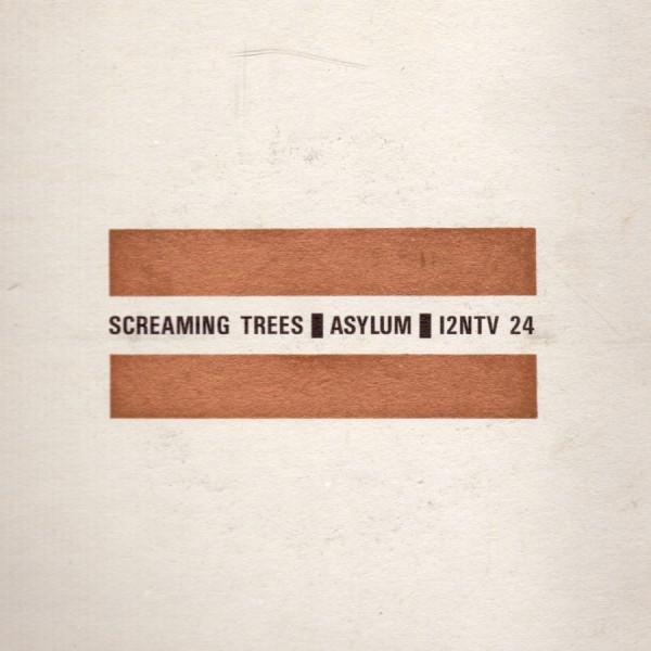 Screaming Trees (2) - Asylum
