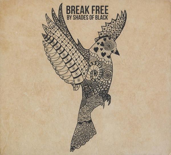 Shades Of Black  - Break Free