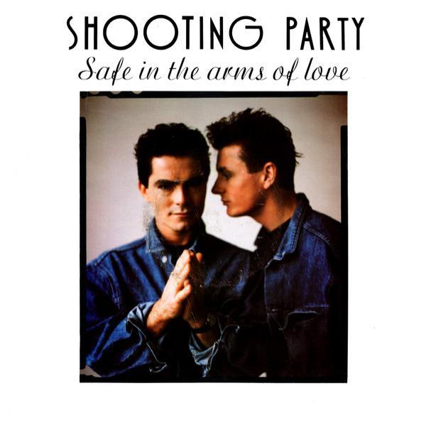 Shooting Party - Safe In The Arms Of Love