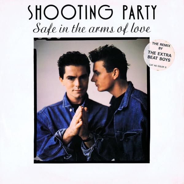 Shooting Party - Safe In The Arms Of Love