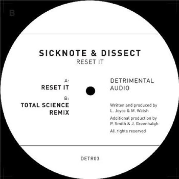 Sicknote , Dissect  - Reset It