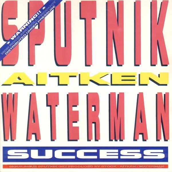Sigue Sigue Sputnik, Stock, Aitken & Waterman - Success
