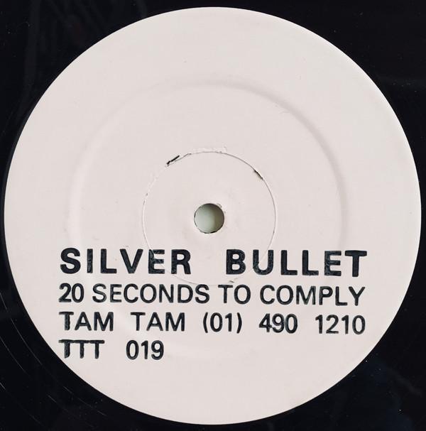 Silver Bullet - 20 Seconds To Comply