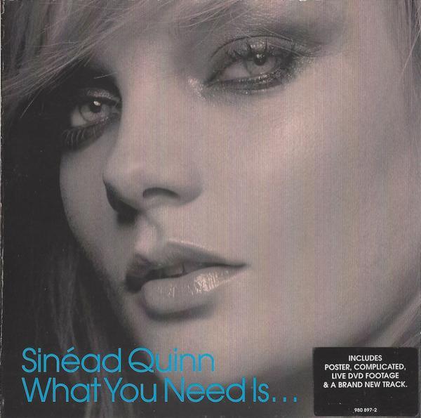 Sinead Quinn - What You Need Is...