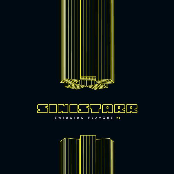 Sinistarr - Swinging Flavors #6