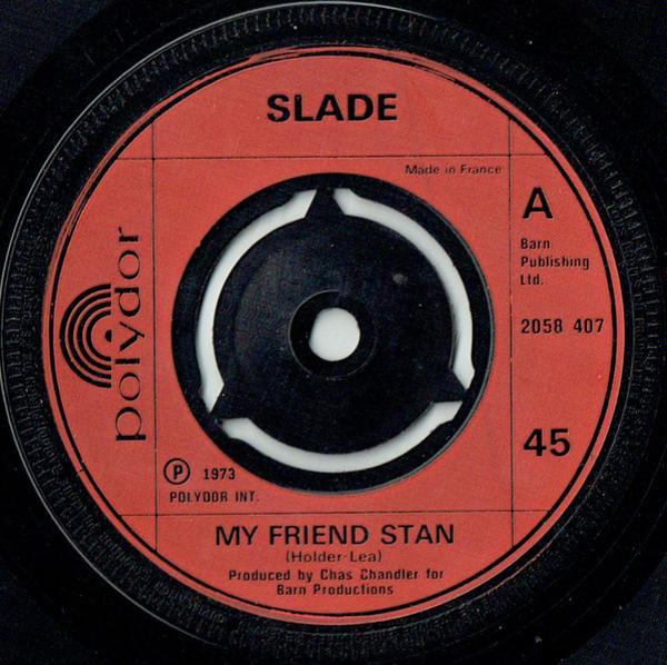 Slade - My Friend Stan
