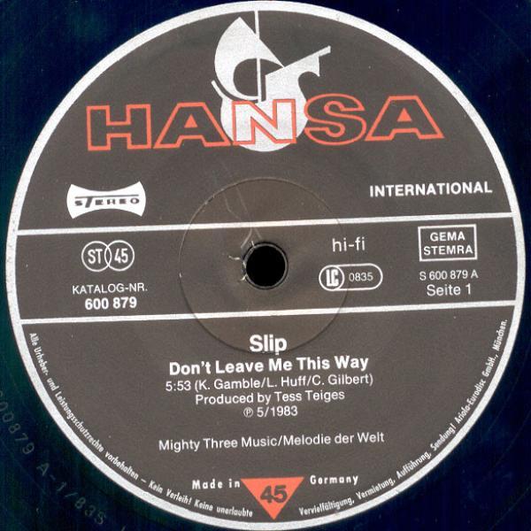 Slip (2) - Don't Leave Me This Way