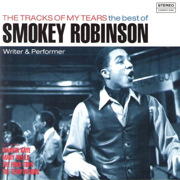 Smokey Robinson - The Tracks Of My Tears - The Best Of Smokey Robinson (Writer & Performer)