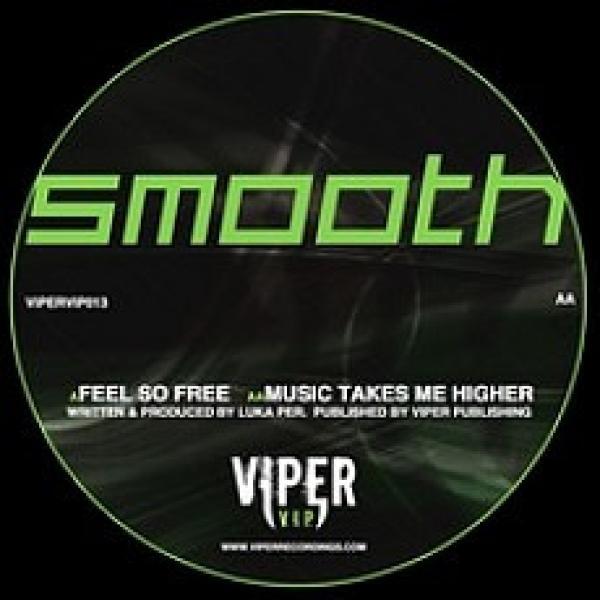Smooth  - Feel So Free / Music Takes Me Higher